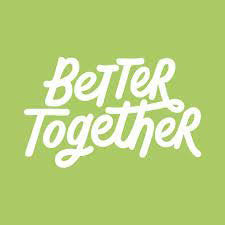 Better Together