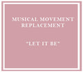 Alimrose Replacement Musical Box - Let It Be